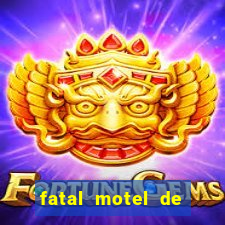 fatal motel de nova mutum